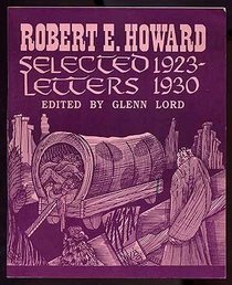 Robert E. Howard Selected Letters 1923-1930