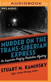 Murder on the Trans-Siberian Express (Inspector Porfiry Rostnikov)