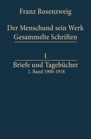Briefe und Tagebcher (Franz Rosenzweig Gesammelte Schriften)