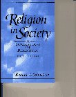 Religion in Society: A Sociology of Religion