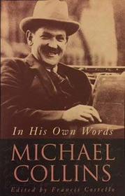 Michael Collins: In His Own Words