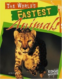 The World's Fastest Animals (Edge Books)