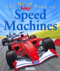 The Best Book of Speed Machines (Best Book of)