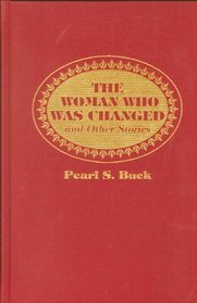 The Woman Who Was Changed and Other Stories: And Other Stories