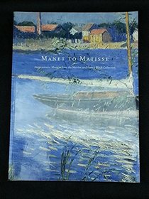 Manet to Matisse: Impressionist Masters from the Marion and Henry Bloch Collection