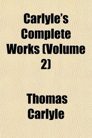 Carlyle's Complete Works (Volume 2)