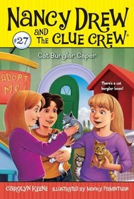 Cat Burglar Caper (Nancy Drew and the Clue Crew, Bk 27)