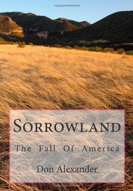 Sorrowland: The  Fall  Of  America (Volume 1)