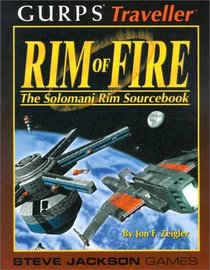 GURPS Traveller Rim of Fire: The Solomani Rim Sourcebook (GURPS Traveller)
