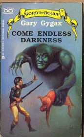 Come Endless Darkness (Gord the Rogue, No 4)