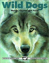 Wild Dogs (Kids Can Press Wildlife (Sagebrush))