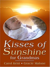 Kisses of Sunshine for Grandmas