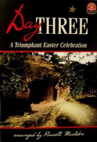 Day Three: A Triumphant Easter Celebration