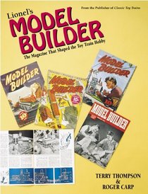 Lionel's Model Builder: The Magazine That Shaped the Toy Train Hobby