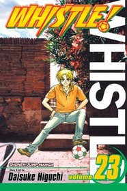 Whistle!, Vol. 23: Soldier Blue (Whistle (Graphic Novels))