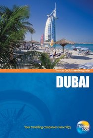 Traveller Guides Dubai, 3rd: Popular, compact guides for discovering the very best of country, regional and city destinations (Travellers - Thomas Cook)