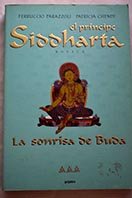 El Principe Siddharta: LA Sonrisa De Buoa (Spanish Edition)