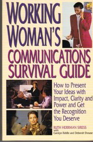 Working Woman's Communications Survival Guide