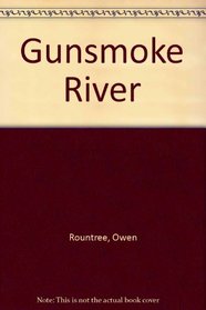 Gunsmoke River