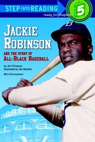 Jackie Robinson and the Story of All-Black Baseball (Step-Into-Reading, Step 5)
