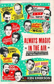 Always Magic in the Air : The Bomp and Brilliance of the Brill Building Era