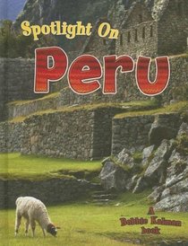 Spotlight on Peru (Spotlight on My Country)
