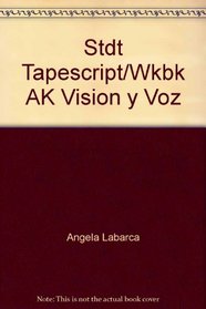 LABORATORY TAPESCRIPT WORKBOOK / LABORATORY MANUAL ANSWER KEYS to accompany Vision Y Voz (Spanish Edition)