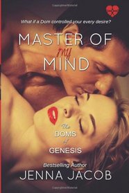 Master Of My Mind (The Doms of Genesis) (Volume 3)