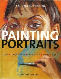 AN INTRODUCTION TO PAINTING PORTRAITS