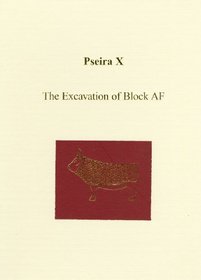 Pseira X: Block AF (Prehistory Monographs)