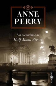 Escandalos de Half Moon Street (Spanish Edition)