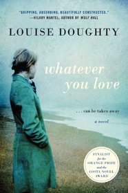 Whatever You Love: A Novel