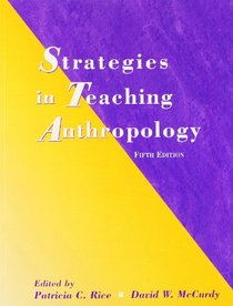 Strategies in Teaching Anthropology (5th Edition)