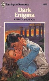 Dark Enigma (Harlequin Romance, No 2466)