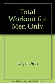 Total Workout Book For Men Only