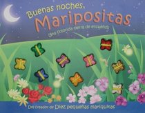 Buenas noches, maripositas (Good Night, Sweet Butterflies) (Que Tengas Dulces Suenos (Sweet Dreams))