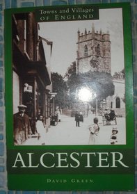 Alcester (Towns and Villages of England)
