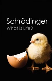What Is Life?: With Mind and Matter and Autobiographical Sketches (Canto)