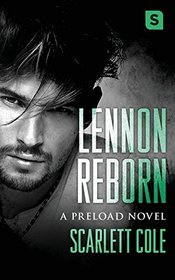 Lennon Reborn: A steamy, emotional rockstar romance (Preload)