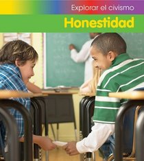 Honestidad / Honesty (Explorar El Civismo / Exploring Citizenship) (Spanish Edition)
