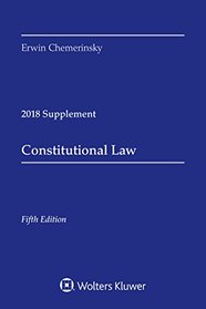 Constitutional Law: 2018 Case Supplement (Supplements)