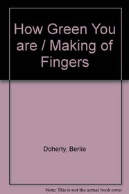 How Green You are / Making of Fingers