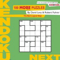 Kendoku: Next: 100 MORE Puzzles