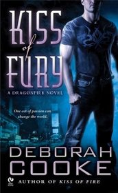 Kiss of Fury (Dragonfire, Bk 2)