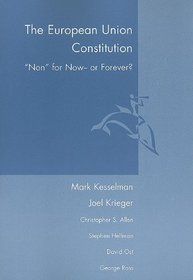 The European Union Constitution: Non for Now or Forever?