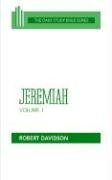 Jeremiah, Volume 1: Chapters 1 to 20 (OT Daily Study Bible Series)