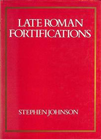 Late Roman Fortifications