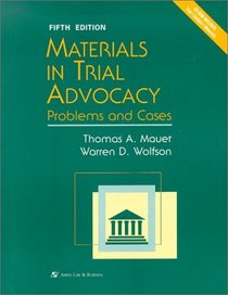 Materials in Trial Advocacy: Problems and Cases (Coursebook Series)