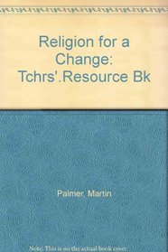 Religion for a Change Teacher's Book for Books 1 and 2 (Religion for a Change)