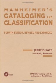 Manheimer's Cataloging and Classification: Revised and Expanded (Books in Library and Information Science)